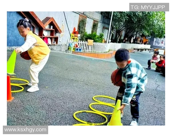 幼儿园体育课篮球活动精彩纷呈培养孩子团队精神与运动能力
